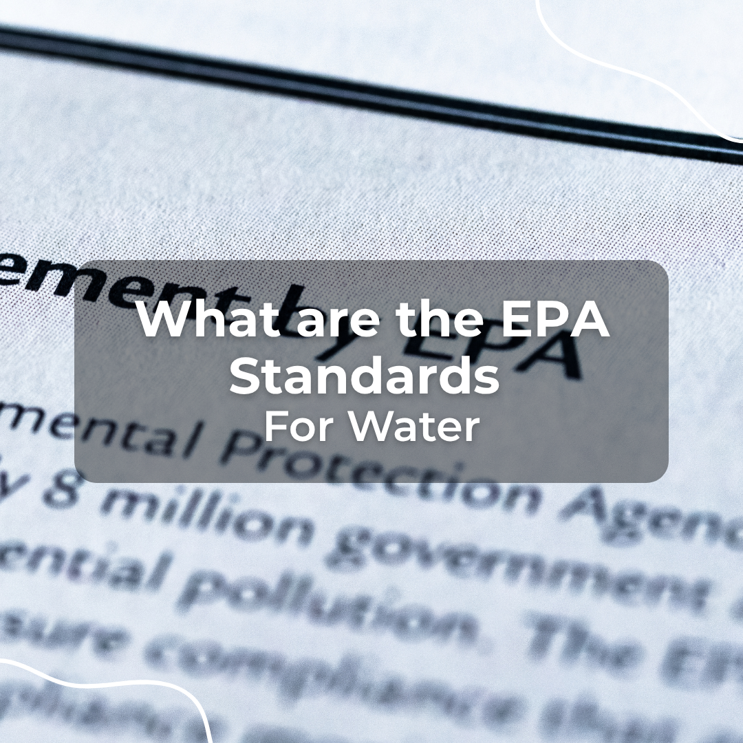What Are The EPA Standards For Water?
